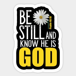 Be Still And Know He Is God Christian Psalm Psalm 46:10 Bible Verse Sticker